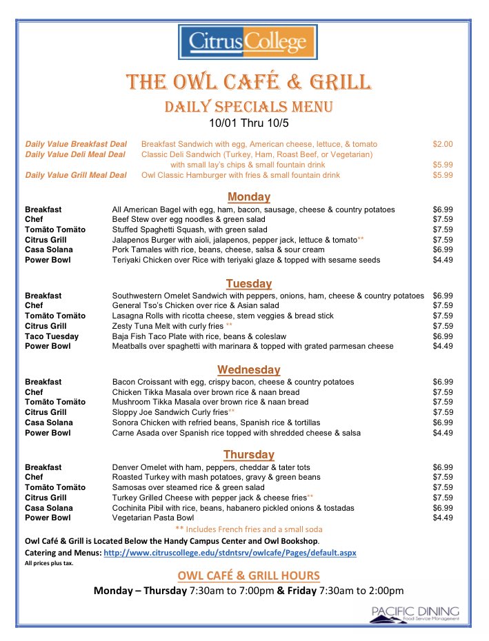 kara_reece's tweet photo. #comm100 @CitrusCollege offers daily specials @ the owl cafe & grill! Each day there are different specials offered, so you can get a quality meal every day of the week! The owl cafe & grill is located below the Handy Campus Center & Owl Bookshop, so make sure to stop by on 10/01 https://t.co/HC8OJLO8SY