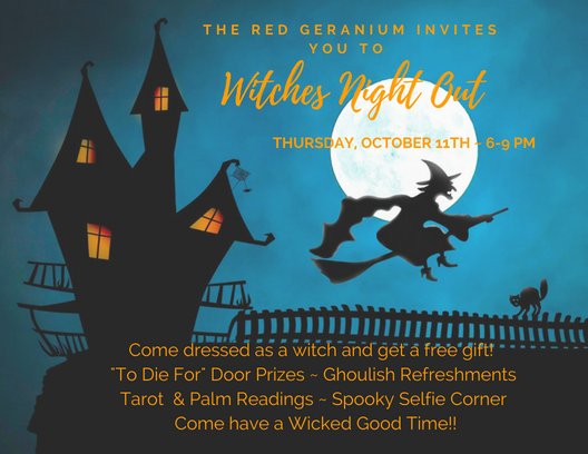 geraniumonline's tweet photo. Don't forget!!!! Witches Night Out is this Thursday 6-9pm at the Red Geranium! There will be games, tarot card and animal spirit readings, refreshments, and spooky fun to be had! Come dressed as a witch and get a free gift! #Witches #NightOut #RedGeranium https://t.co/ahNgFLXapq