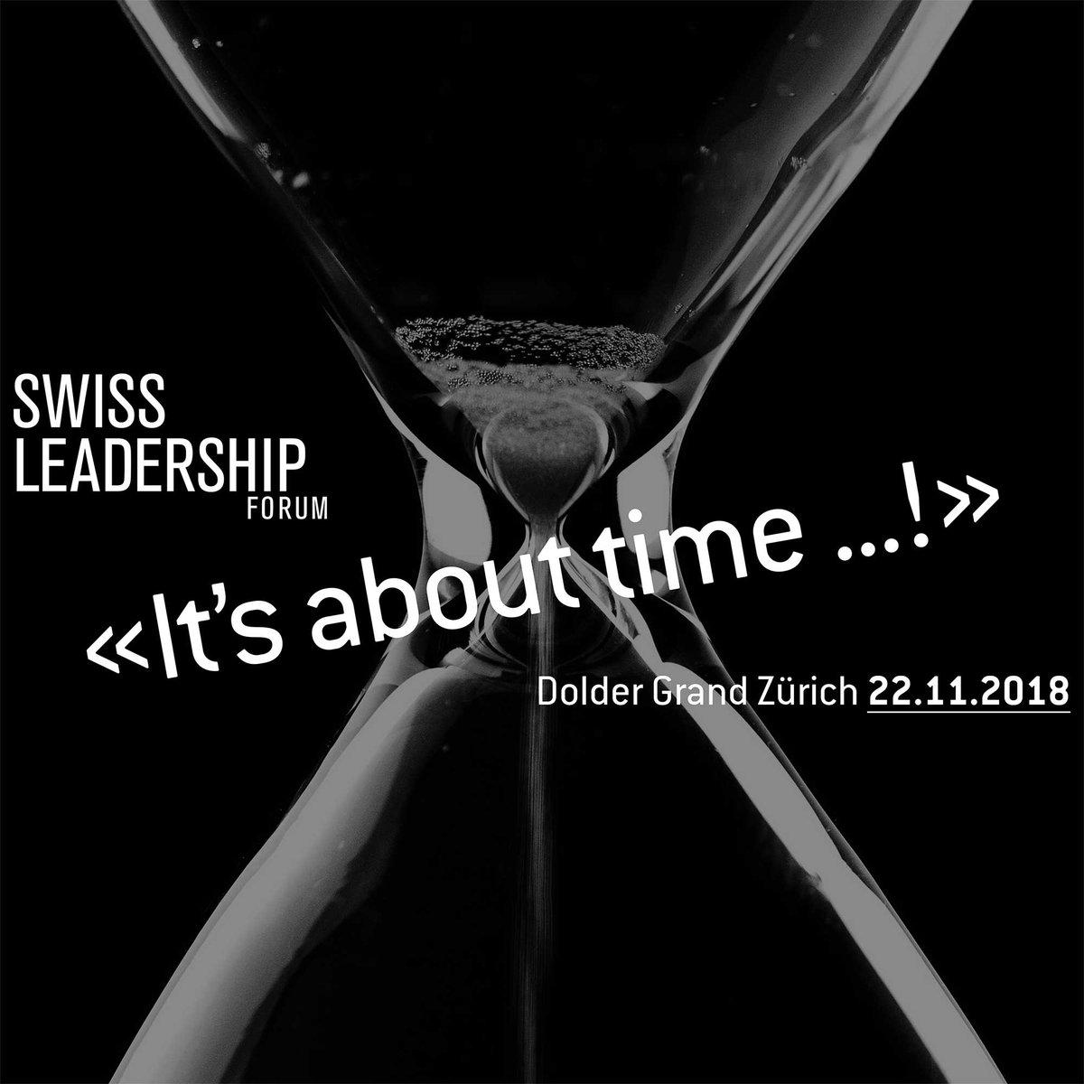 SwissLeadership's tweet photo. It's about time....
Change ist Chance - Change ist Risiko - Der richtige Zeitpunkt ist jetzt!

Freuen Sie sich auf das Swiss Leadership Forum 2018 und sichern Sie sich schon jetzt Ihr Ticket für den 22. November 2018: https://t.co/hUFZ4QpUo7

Wir freuen uns auf Ihre Teilnahme! https://t.co/aNtCrXQO6i