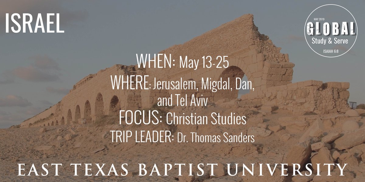 ETBU's tweet photo. All #ETBU students interested in the Global Study and Serve trip to Israel in May of 2019 are invited to join Dr. Thomas Sanders in Bennett Student Commons on Wednesday, October 10 from 11:00 a.m. - 1:00 p.m. for more information! #EngagingMinds @ETBUGlobal https://t.co/JcgIEAw8o6