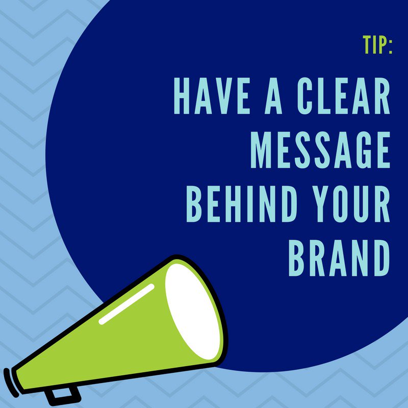 Branding tip Monday! Have a clear message behind your brand. It will allow your consumers to grasp your business' values. #brandingtipmonday
