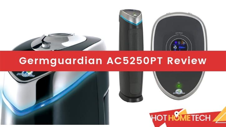 TechinTheus's tweet image. Germguardian AC5250PT Review- hothometech.com/best-air-purif…