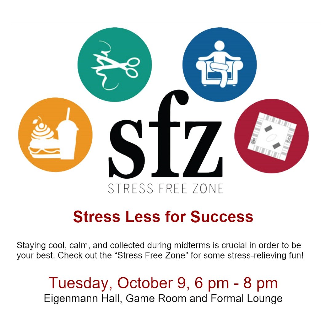 Stressed about school? Stop by the stress free zone tomorrow for a mental break!