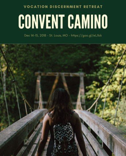 You make the path by walking it. St. Louis Convent Camino: an opportunity for single women ages 18 - 40 to visit with Catholic sisters in their houses and convents.
Dec 14-15, 2018 
goo.gl/eLJ1ck
#BeASister #vocations #CatholicSTL