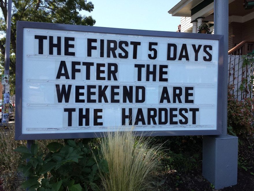 BigMedia7's tweet photo. So true, especially on a Monday morning. #weekend #funny #Sign https://t.co/tUYtJrMEXh