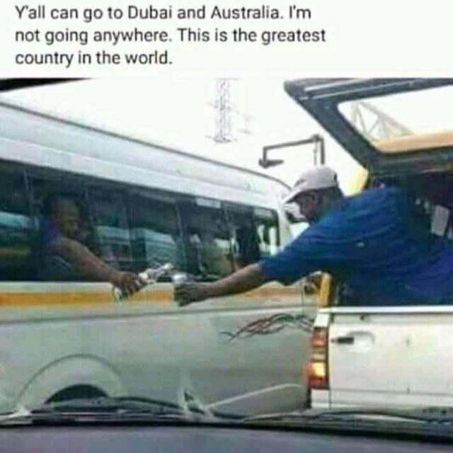 DaPhukubye's tweet photo. This is a reason why I don't want to leave South Africa,free country😂😂 https://t.co/vYhaTMIjqQ