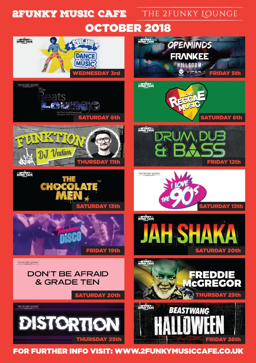 2funkymusiccafe's tweet photo. Coming Up This October At 2Funky Music Cafe And The 2Funky Lounge #souljam #openminds #thebeatslounge #ilovereggaemusic #funktion #drum #dub #bass #chocolatemen #ilovethe90s #telephonedisco #jahshakka #dontbeafraidandgradeten #freddiemcgregor #distortion #beastwang #2funky https://t.co/cnO4Upluna