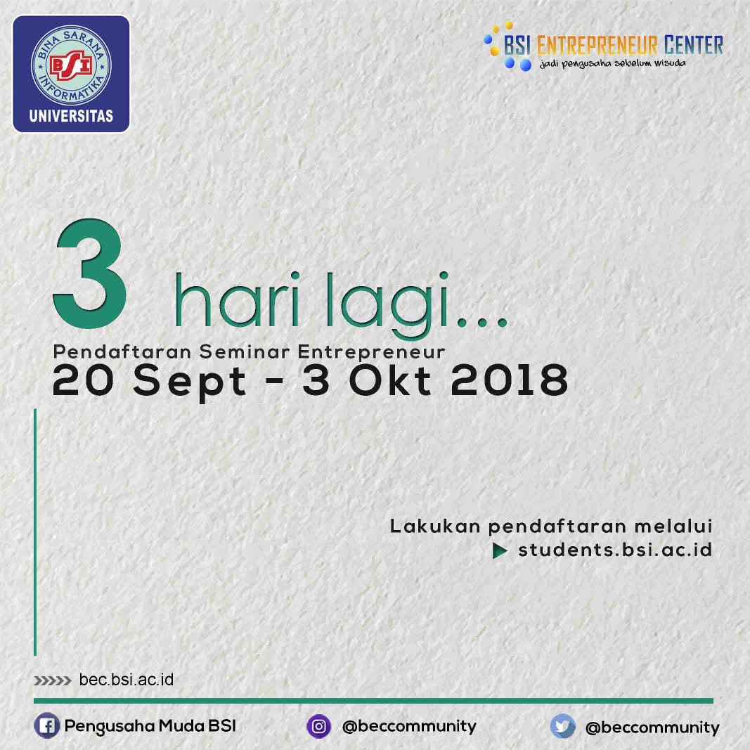 ubsi_cimone's tweet photo. Wiramuda BSI.. Mengingatkan kembali, pendaftaran Seminar Entrepreneur tinggal 3 hari lagi.. Yuk daftar melalui https://t.co/sb4qKlkcry
.
.
#roadshowseminarentrepreneur2018
#KuliahBSIAja
#beccommunity
#swe
#pengusahamuda https://t.co/IfyQnLPGTS