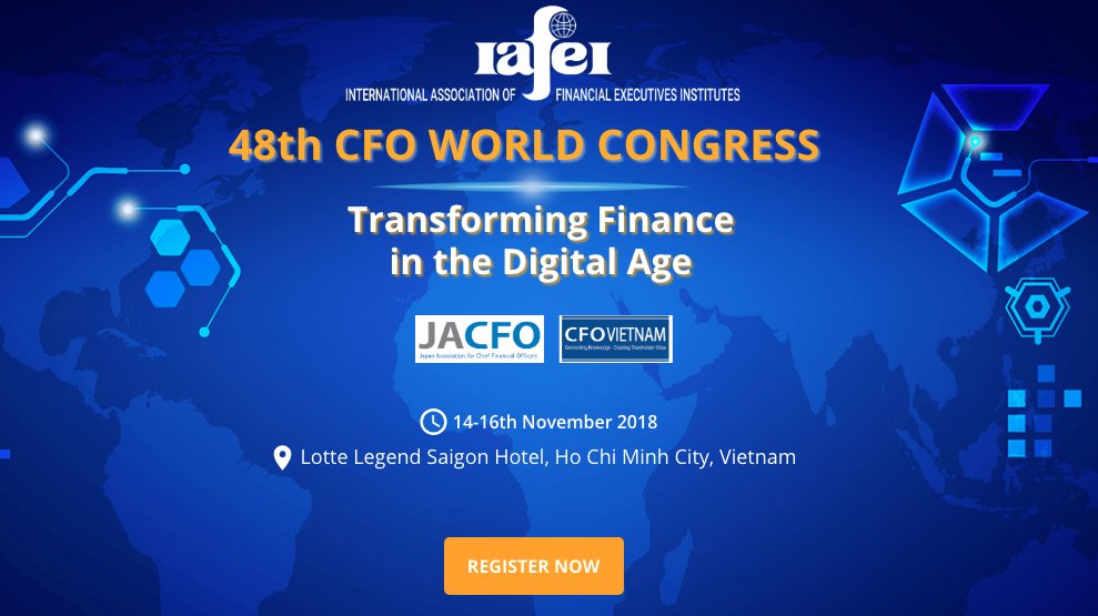 Valentepg's tweet photo. 48th #CFO #WORLD #CONGRESS - "Transforming #Finance in the #Digital #Age"
#IAFEI #Vietnam 14-16 November 2018
https://t.co/ed4nd4LEei
Registration: https://t.co/8DrLILmUck https://t.co/QrNIAHmmyt