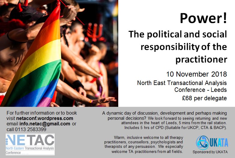 NETAC1's tweet photo. NETAC 2018 Sat 10 November Leeds on the theme of Power!: The political and social responsibility of the practitioner. Its going to be an amazing day! @NETAC1 #bacp #transactionalanalysis #counselling https://t.co/c7KFzfgsvq https://t.co/EBPBIhr7Hd