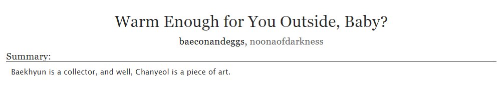 dearbbhyun's tweet photo. Warm Enough for You Outside, Baby? (44931 words) by baeconandeggs, noonaofdarkness (@chelmarr) #BAE2017
Tbh, I kept delaying reading this fic because I don't really like Sugar Daddy!AU. But I know why this one has fine number of kudos. She deserves it.
https://t.co/u8VpJUiywt https://t.co/C12Ev4E4Ab