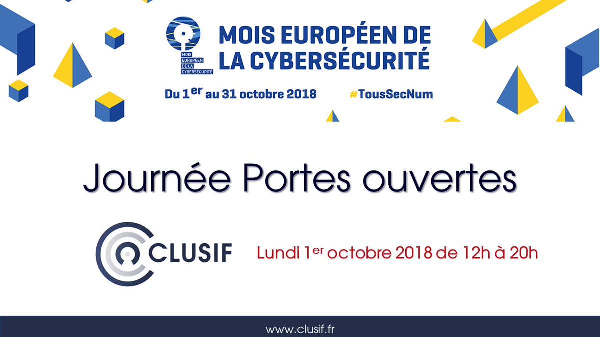 clusif's tweet photo. 📢 Le #CLUSIF ouvre ses portes ce 01/10/2018 de 12h à 20h pour bien commencer le Mois européen de la #cybersécurité #TousSecNum #CyberSecMonth.
Bienvenue aux #RSSI et #offreurs, pour en savoir ➕ sur le #RGPD ou le dispositif @cybervictimes.
👉Programme https://t.co/p56pofRWNj https://t.co/uVBnhjkFxZ