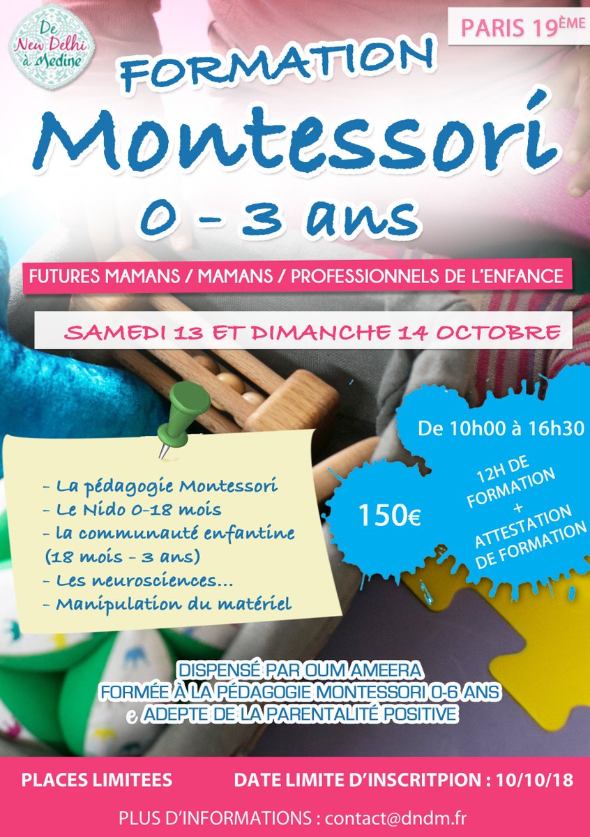 TeamDNDM's tweet photo. Suite à de nombreuses demandes, j'organise une FORMATION MONTESSORI 0-3 ans qui aura lieu le samedi 13 et le dimanche 14 octobre 2018 (sur 2 jours) de 10h à 16h30. Places très limitées. Plus d'infos en mp
#montessori #ief #formationmontessori https://t.co/7MUdoGuHsf