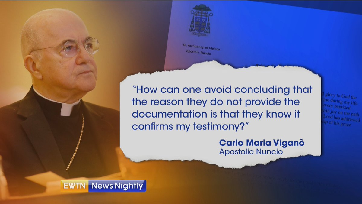 EWTNNewsNightly's tweet photo. Archbishop Carlo Vigano makes new allegations against @Pontifex, not long after his initial letter accused the Holy Father &amp; others of concealing clergy sexual abuse charges. Vatican Correspondent @JulietLinley reports from Rome: https://t.co/XmfqD9SRPi https://t.co/KpwzzP9JpF