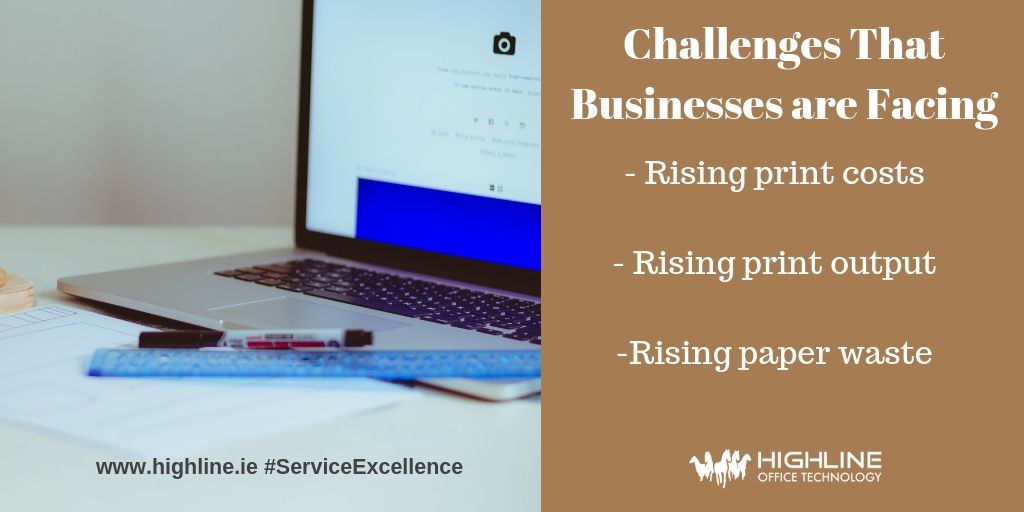 Highline_ie's tweet photo. Challenges in business: 1 Rising print costs 2 Rising print output 3 Rising waste and unenvironmental practices. If you'd like to discuss solutions to these problems, call us for a free printer health check sales@highline.ie 01 4097034 https://t.co/JvajzV2AM1 #ServiceExcellence https://t.co/y7uhVbTEVh