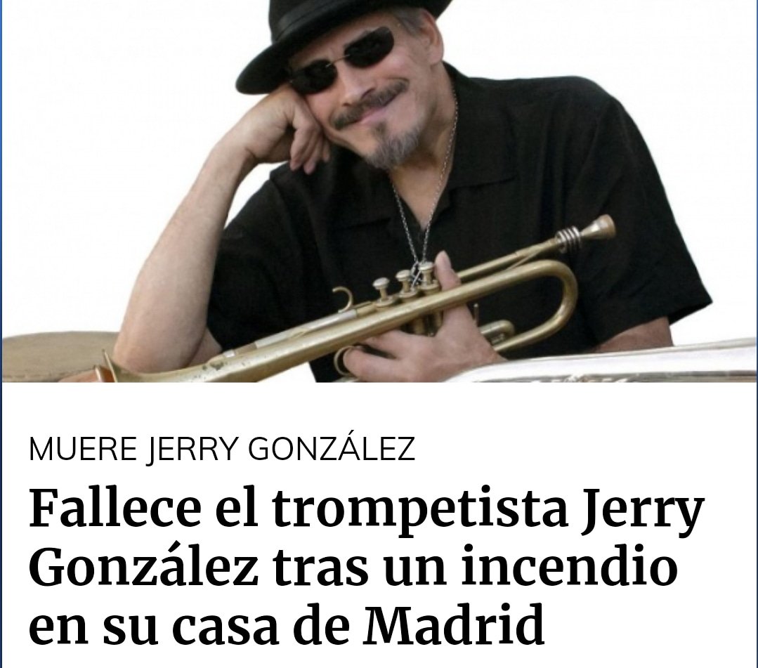 pabloalboran's tweet photo. Pero que día tan triste!!!!! Recuerdo la primera vez que fui a ver a Jerry Gonzalez en el antiguo Café Berlín de Madrid con mi hermano.. la música pierde otro genio. https://t.co/I9jBLgXyYq