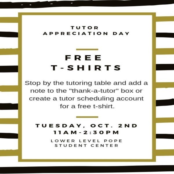 DSCStudentLife's tweet image. FREE t-shirts for students who add a note to the "thank-a-tutor" box or who create a tutor scheduling account on Tuesday, October 2nd.