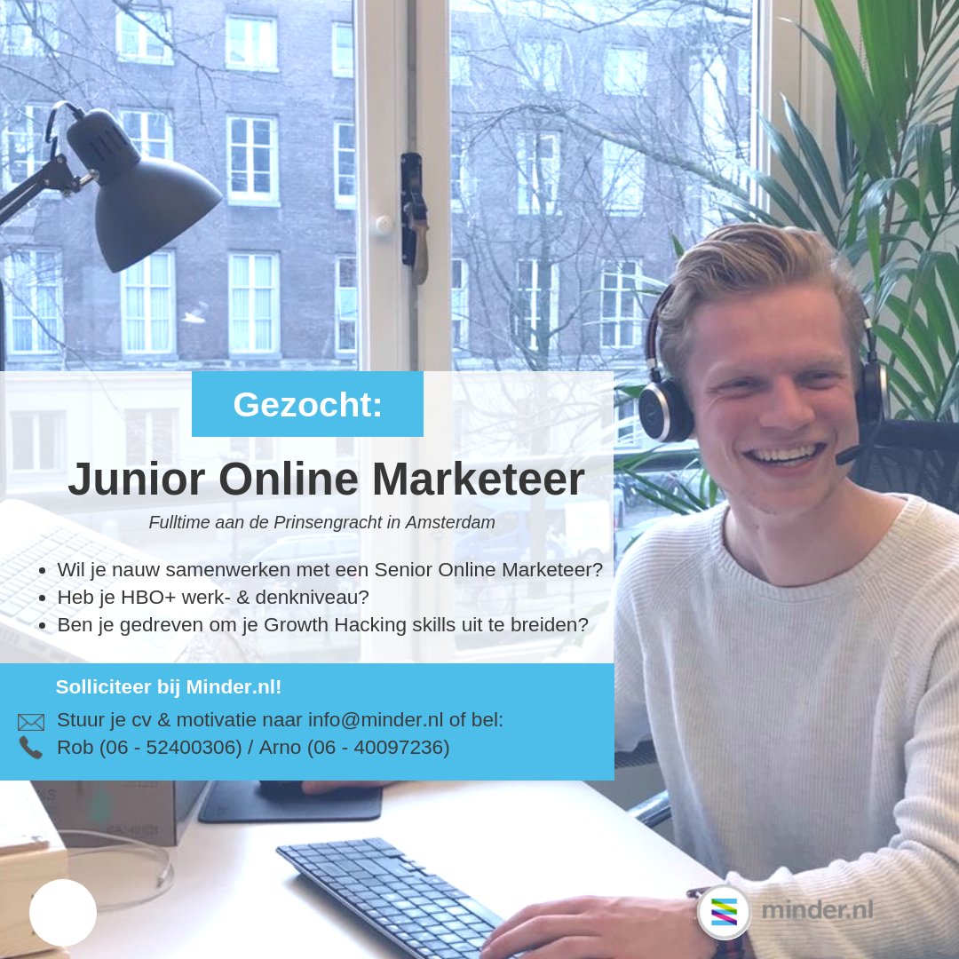 minder_nl's tweet photo. Ga als Junior Online Marketeer aan de slag bij https://t.co/ToRQsWcHDX en werk volop samen met een Senior Online Marketeer aan onze Sales &amp; Leadgeneratie.   https://t.co/3GglX1JUe1 #OnlineMarketeer #vacature #jobs https://t.co/PIP2ExH0Lw