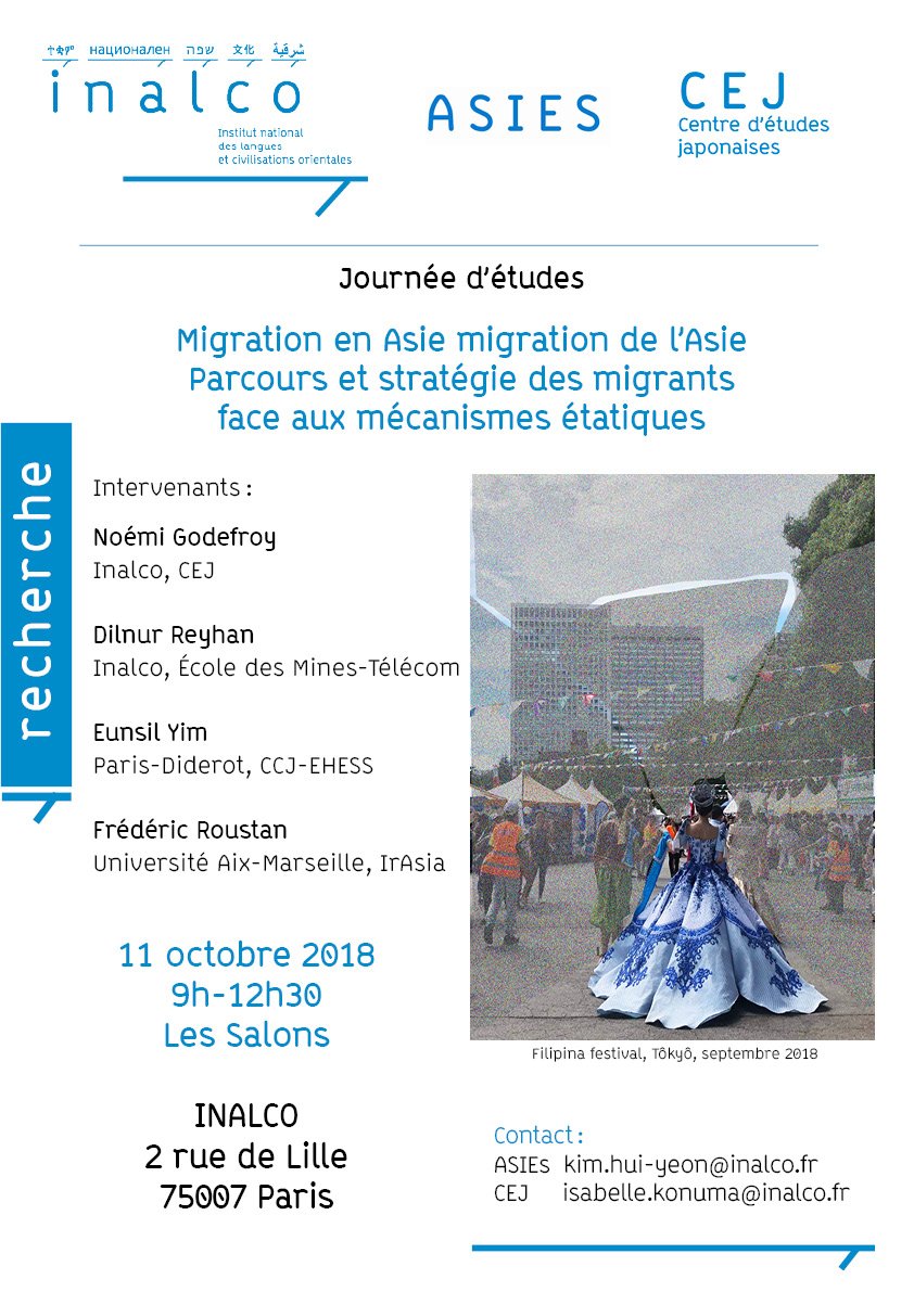 11/10 - Journée d'études "Migration en Asie migration de l’Asie Parcours et stratégie des migrants face aux mécanismes étatiques" @Inalco_officiel 
Co-organisation <a href="/ASIEs_Inalco/">ASIEs_Inalco</a> et <a href="/CEJ_inalco/">CEJ_inalco</a> 

Infos et programme : tinyurl.com/ycdrr55z