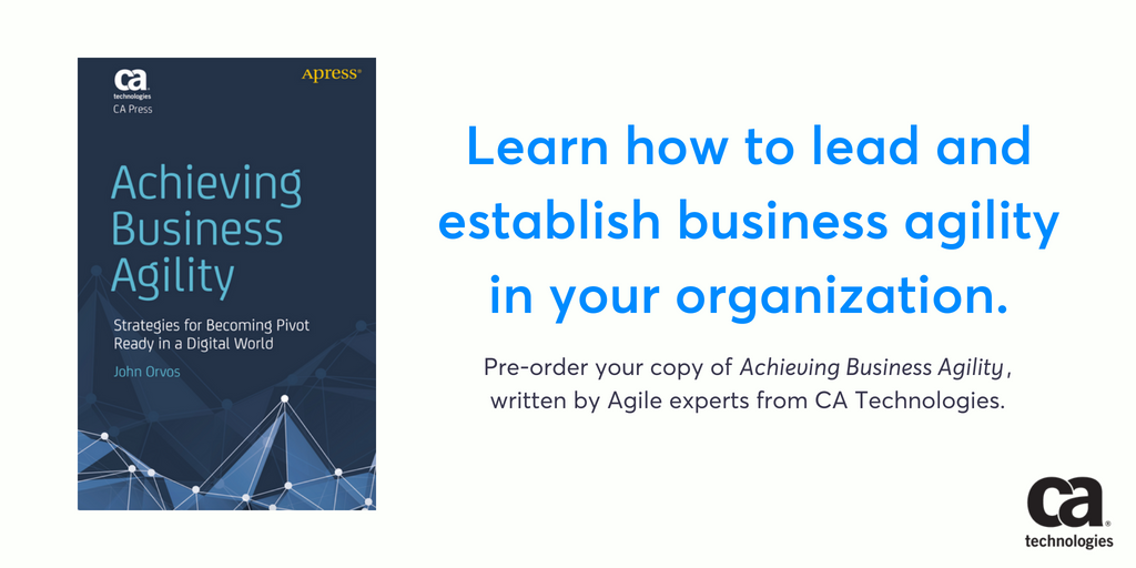 CAinc's tweet image. Pre-order your copy of &quot;Achieving #BusinessAgility&quot; to gain access to four change management strategies designed to help guide your organization through an #AgileTransformation. cainc.to/LgllNL