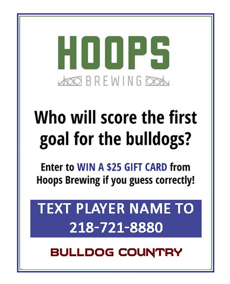 .<a href="/hoopsbrewing/">Hoops Brewing</a> goal contest -->  Text 218-721-8880 which <a href="/UMDMensHockey/">UMD Men's Hockey</a> Bulldog scores first to win a $25 gift card