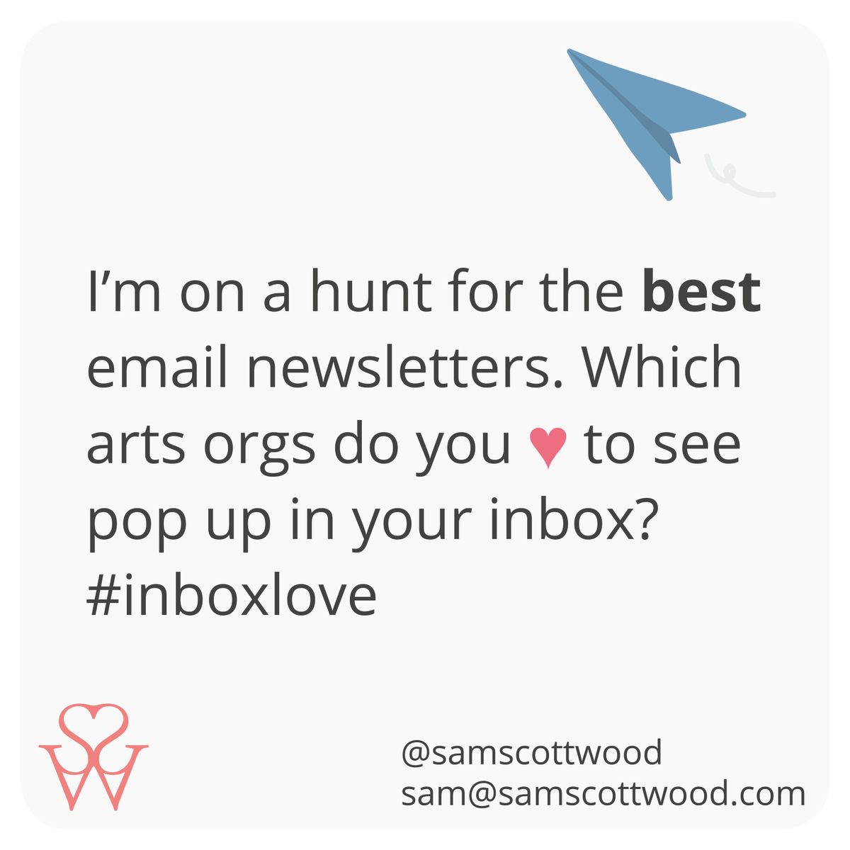 SamScottWood's tweet photo. I’m doing some research into email newsletters for a thing. Hit me with your fave arts newsletters. Anyone delivering awesome #inboxlove? Will share results of course. https://t.co/f6bYuiDcvI
