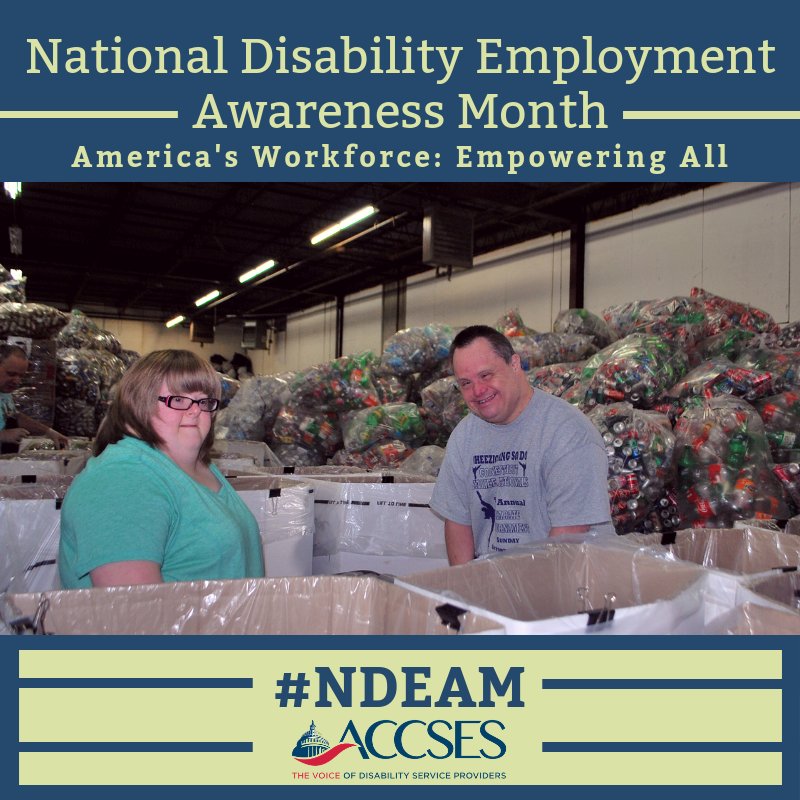 ACCSES is happy to celebrate and kick off National Disability Employment Awareness Month. This year's #NDEAM theme is America's Workforce: Empowering All. A full array of employment opportunities empowers all people with disabilities and must be reflected in federal policy.