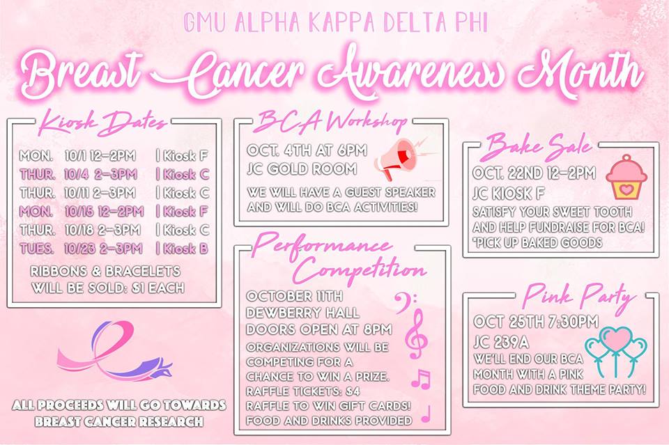 It's breast cancer awareness month! Come out to join the sisters of GMU aKDPhi as they host various events throughout the month to raise money for their philanthropy!