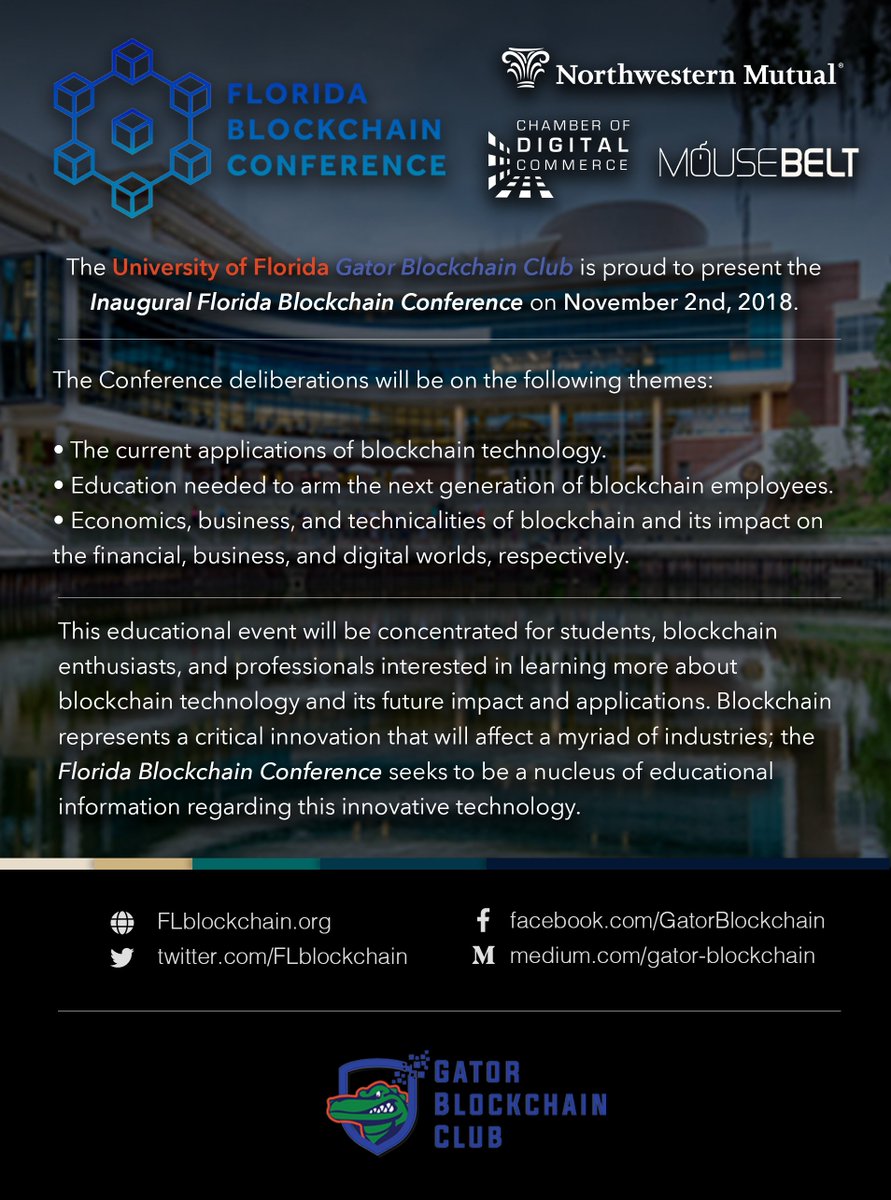 FLBlockchain's tweet image. The @GatorBlockchain is excited to present the Inaugural Florida Blockchain Conference, being hosted Nov. 2nd at @UF! Find more information on our website, at FLblockchain.org