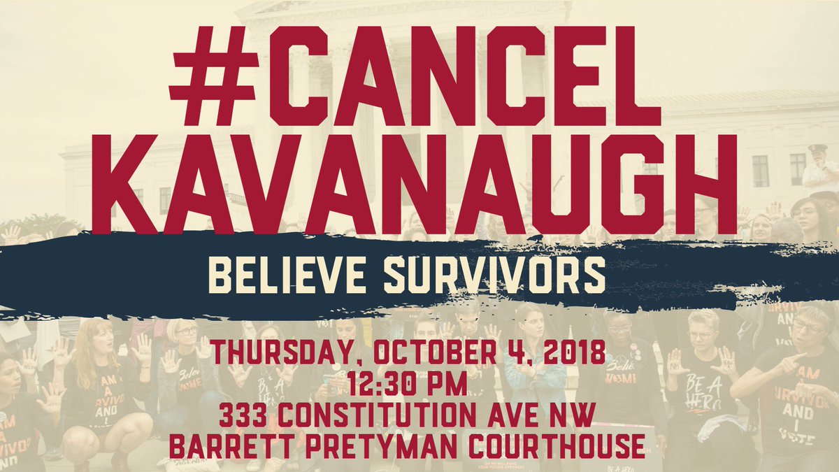 womensmarch's tweet photo. Thursday. 10/4. One week after #ChristineBlaseyFord bravely testified before @senjudiciary.

We’re marching from Kavanaugh’s current courthouse to the one he hopes to ascend to. We’ll do everything we can to make sure he doesn’t get there. #CancelKavanaugh #BelieveSurvivors https://t.co/V8oyu0kxpR