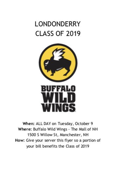 lhs_2019's tweet photo. Stop by Buffalo Wild Wings at the Mall of NH on Tuesday, 10/9 ALL DAY for our fundraiser! Show your server a pic of this flyer so a portion of your bill benefits our class. With no school the next day &amp; no hw to worry about for seniors, this is a perfect way to spend your night! https://t.co/vd2q62a63u