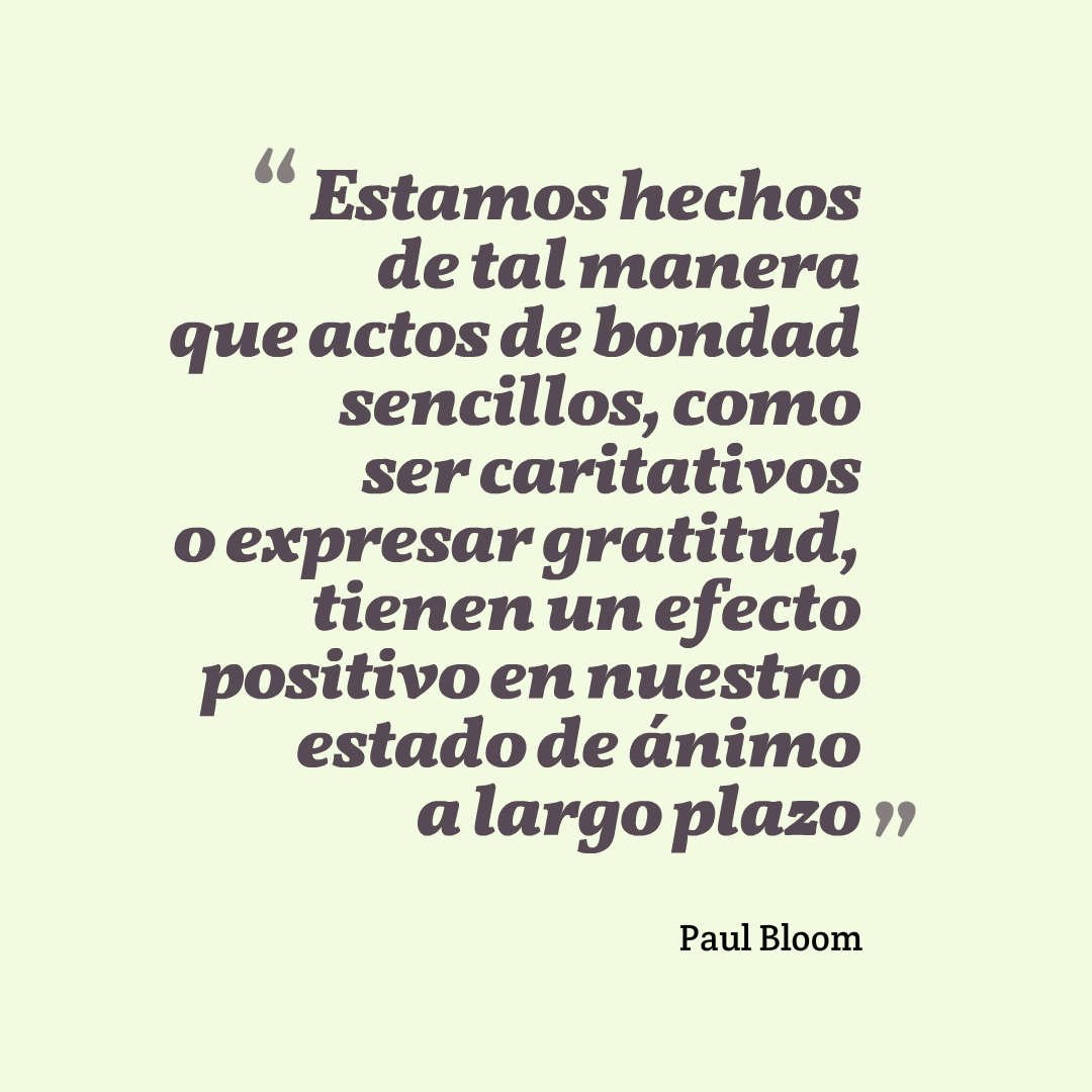Espacio Anna Frank sur Twitter : "Para el psicólogo Paul Bloom, la clave  para una vida feliz reside en una buena vida, sostenida en relaciones,  retos laborales y conexiones con la comunidad #