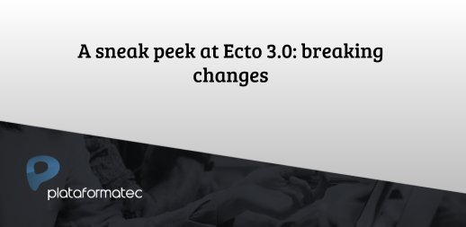 We are approaching Ecto 3.0's release. To explain the major and minor changes, <a href="/josevalim/">José Valim</a> wrote this blog post to give you a clue of what's coming. Check it out: blog.plataformatec.com.br/2018/10/a-snea…