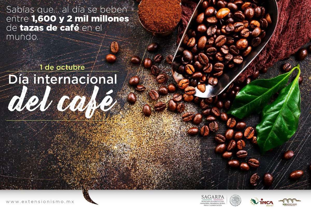 Extensionismo México (@extensionismomx) on Twitter photo #DíaInternacionalDelCafé Sabias que... al día se beben entre 1,600 y 2,000 millones de tazas de café en el mundo. <a href="/BaltazarxTam/">Baltazar Hinojosa O.</a> #DíaInternacionalDelCafé Sabias que... al día se beben entre 1,600 y 2,000 millones de tazas de café en el mundo. <a href="/BaltazarxTam/">Baltazar Hinojosa O.</a>