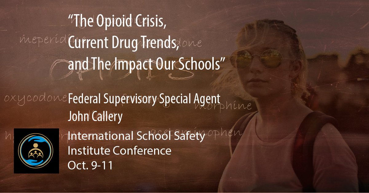 intlSS's tweet photo. Federal Supervisory Special Agent, John Callery is currently supervising a major United States Field Office tasked with enforcing drug laws and addressing today’s opioid crisis. To register, download a schedule or get more: https://t.co/DT3kKZzsqC #gatekeepers #schoolsafety #ISSI https://t.co/O6fopjFe0j