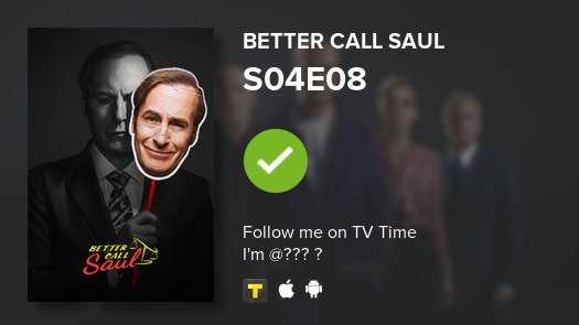 SicknessOfHeart's tweet photo. I've just watched episode S04E08 of Better Call Saul! #BetterCallSaul  #tvtime https://t.co/6oPJl2PIOP https://t.co/nILY7C7IDR