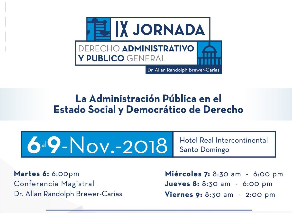 DerAdmvo's tweet photo. Estamos próximos a celebrar el más importante evento en materia de Derecho Público y Administrativo de nuestro país, en honor a @arbrewercarias.  Los días 6, 7, 8 y 9 de Nov, aprovecha la pre-venta hasta el viernes 5 de Oct. Más info: ssuazo@finjus.org.do | 809-227-3250 ext 236 https://t.co/FuP46SHlMd