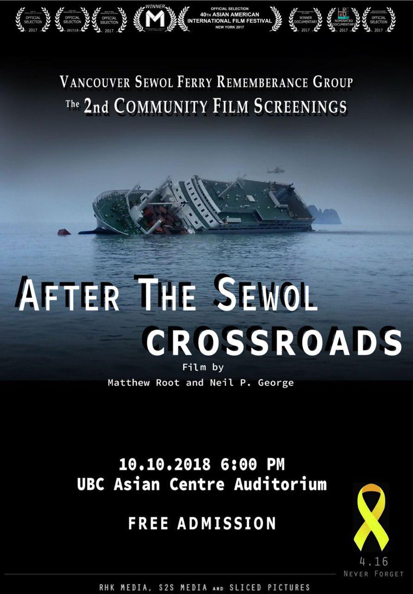 VancouverSewol's tweet photo. After The Sewol & Crossroads
Vancouver Sewol Ferry Rememberance Group
The 2nd Community Film Screening
October 10th, 6pm @UBC Asian Centre Auditorium
Free admission
#Vancouver #UBC Asian Centre #Sewol #Afterthesewol #Crossroads #CommunityFilmScreening #FreeAdmission https://t.co/hKYsOLH4pk
