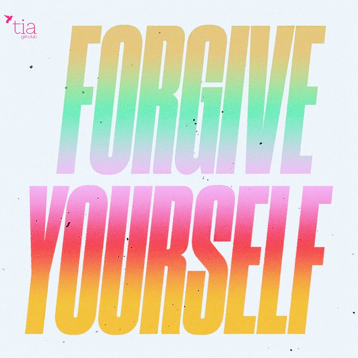 TIAGirlClub's tweet photo. #TodayIAm forgiving myself. Because, guess what? We’re human. https://t.co/50Lc2cDQc5