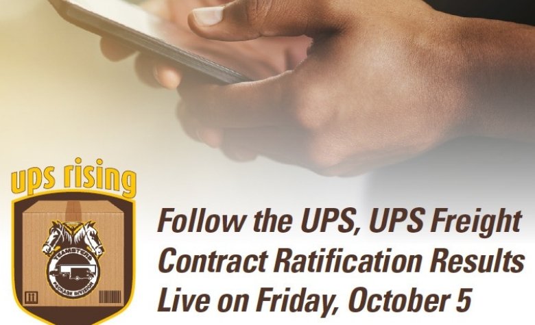 UPS &amp; <a href="/UPS/">UPS</a> Freight <a href="/Teamsters/">Teamsters</a> may follow the contract ratification vote results live on Friday, Oct 5. There are 2 ways: join the conference call at 7 pm CT/8 pm ET on Oct 5 to listen to the results at 866-767-0669; OR watch &amp; listen to the results at ibt.io/UPSvotecount