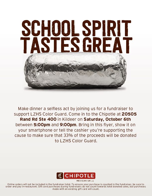 LZHSColorGuard's tweet image. Who likes burritos?! We'd love to see you at Chipotle at 20505 Rand Road in Kildeer this Saturday (October 6th) between 5:00pm and 9:00pm for dinner! During this time, 33% of the proceeds go towards the Color Guard team. See the flyer for more details! See you there!