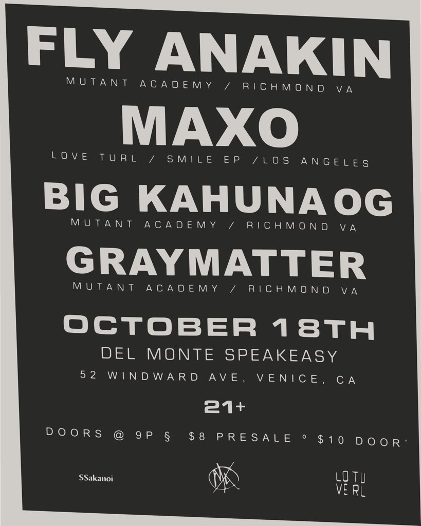 flyanakin's tweet image. 10/18 in LA w/ @rundatbacc, @BigKahunaOG &amp;amp; @graymatterMA 

More shows to be announced soon!