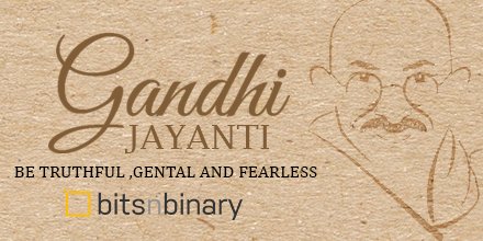 bitsnbinary's tweet image. You must be the change you wish to see in the world. - Mahatma Gandhi. Happy Gandhi Jayanti!!