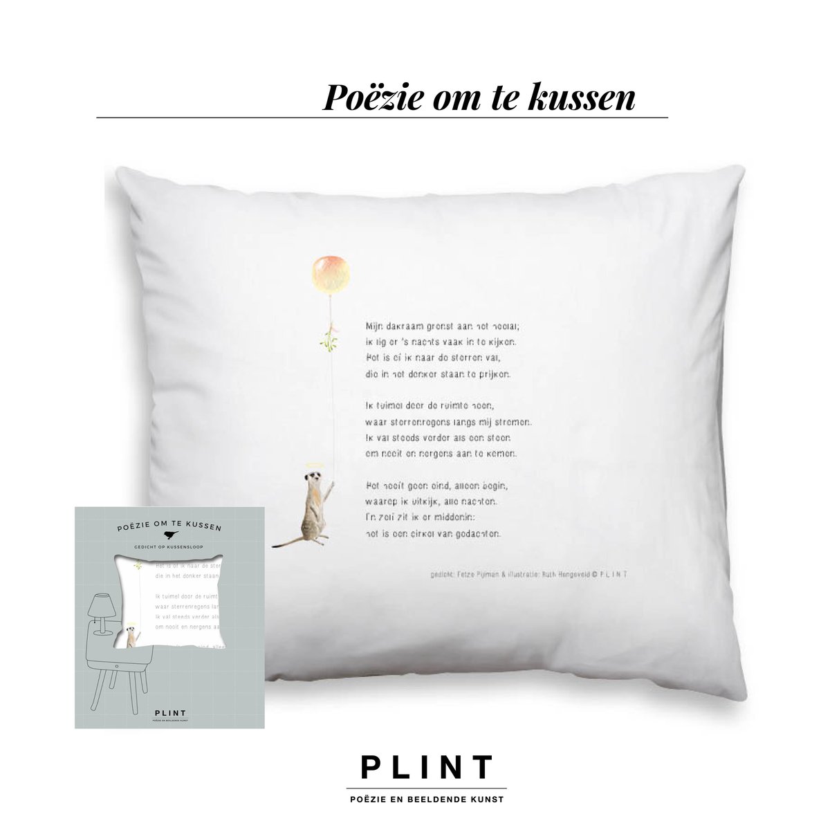 Onze nieuwe bedseller!

Mijn dakraam grenst aan het heelal

gedicht: Fetze Pijlman / illustratie: Ruth Hengeveld
plint.nl/kussenslopen/p…