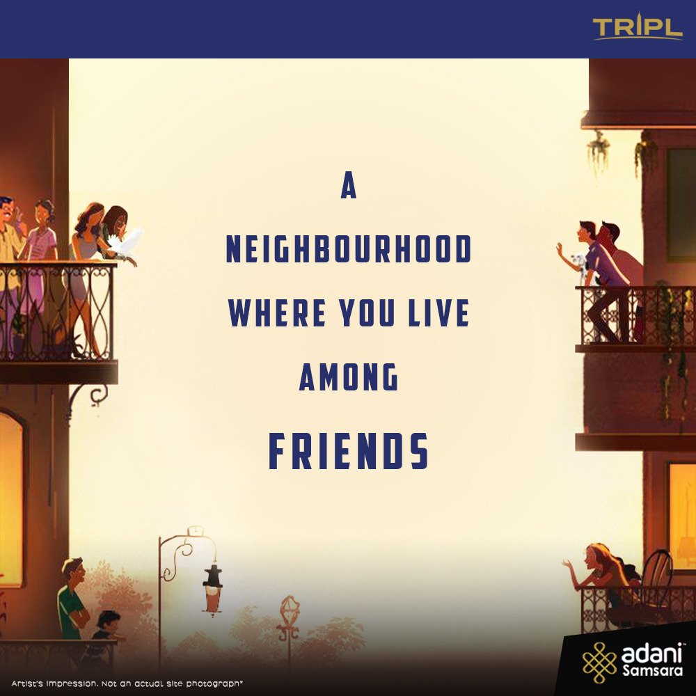 tripl_official's tweet photo. A neighborhood where you live among friends. Open your doors to not just sublime sunlight, but a better life at Samsara by Adani Realty.

Website: https://t.co/SYxVwoQ15i
Call +91 92666 65525 https://t.co/xKvcbbJugR