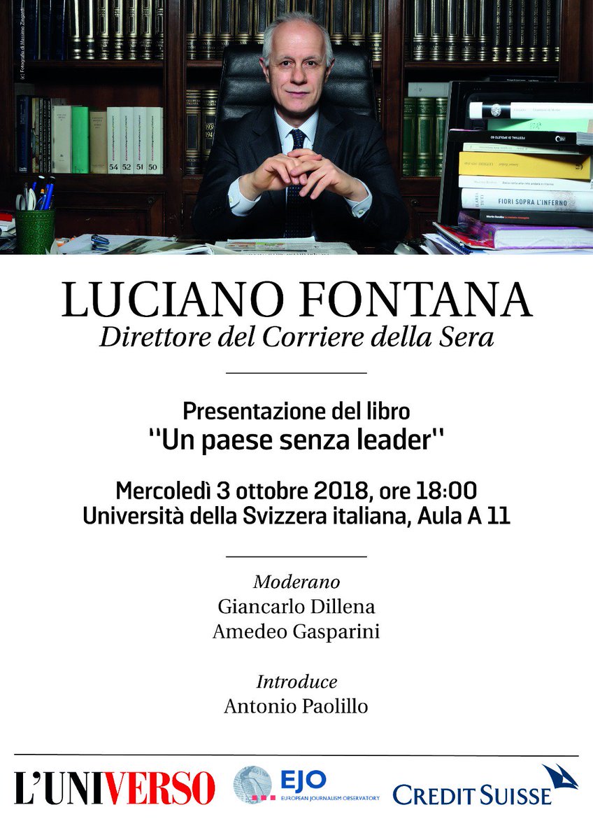 AmeGaspa's tweet photo. Domani, mercoledi 3 ottobre, avremo il piacere di ospitare all'@USI_university il Direttore del @Corriere @lucfontana, a Lugano per presentare il suo libro "Un paese senza leader. Storie, protagonisti e retroscena di una classe politica in crisi". Vi aspettiamo alle 18:00 in A11. https://t.co/lhd4FS9rfI