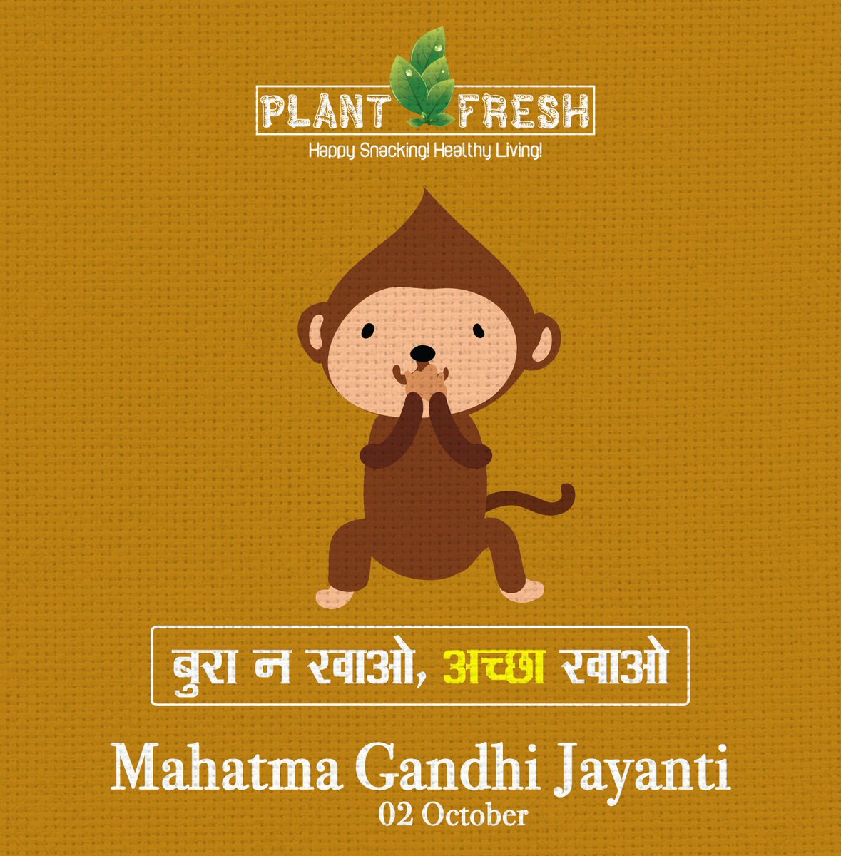 PlantFresh's tweet photo. #MahatmaGandhiJayanti 
बुरा न खाओ, अच्छा खाओ
#MahatmaGandhi #Jayanti #02October #NonViolence #Gandhiji #SwachhBharatDiwas #SwachhataHiSeva #Gandhi150 #TuesdayMotivation #Ahimsa #MohandasKaramchandGandhi #TuesdayThoughts #LalBahadurShastri #India #NationalHoliday #BAPU #Plantfresh https://t.co/309b2vOZHO