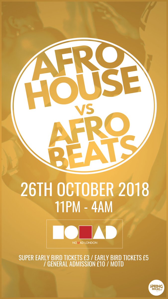 #AFROHOUSE vs #AFROBEATS

🗓 26th Oct
📍 <a href="/NomadClubLdn/">Nomad London</a>
🕓 11pm - 4am

🔥From Shaku, Shaku to Gwara, Gwara!

🚨Limited Super Early Bird Tickets £3 / Ealy Bird £5 /Standard £10

Dress Code:
✊🏿Black Power
🍯Gold Melanin

eventbrite.co.uk/e/afrohouse-vs…