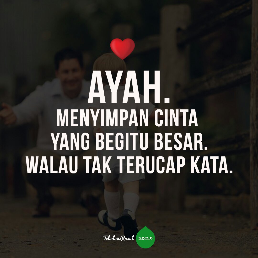Ayah, semoga Allah hadiahkan surga untukmu :) . . #TeladanRasul