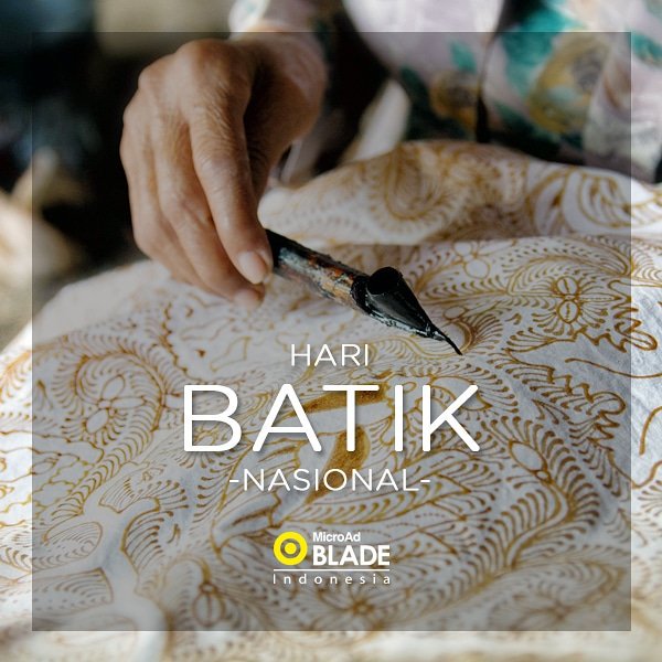 Microad Blade Id على تويتر Selamat Hari Batik Nasional Unesco Mengakui Batik Sebagai Warisan Dunia Karena Memenuhi Kriteria Antara Lain Kaya Dengan Simbol Dan Makna Filosofi Kehidupan Rakyat Indonesia Haribatiknasional Batiknasional